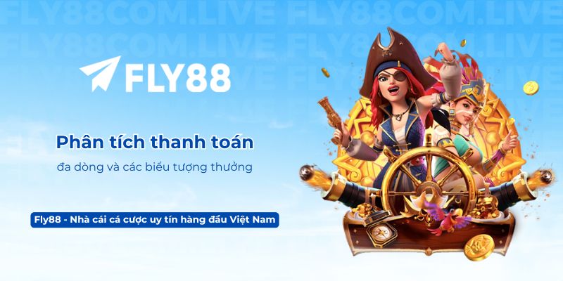 Phân tích thanh toán đa dòng và các biểu tượng thưởng